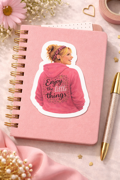 Enjoy the little things Sticker – süßer Vinyl Aufkleber mit pinken Hoodie