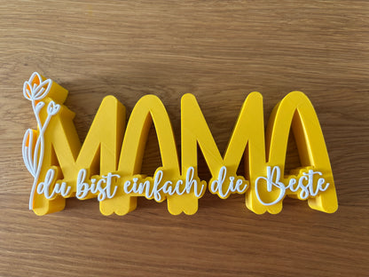 3D Schriftzug „Mama du bist einfach die Beste“ – zweifarbig –