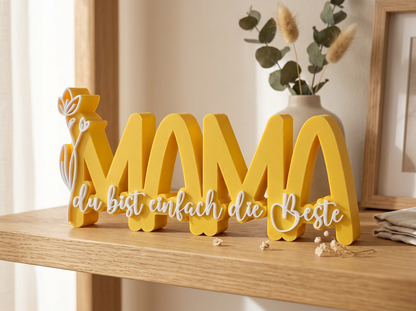 3D Schriftzug „Mama du bist einfach die Beste“ – zweifarbig –